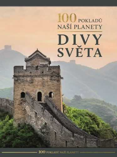 100 pokladů naší planety: Divy světa - neuveden