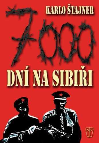 7000 dní na Sibiři - Štajner Karlo - 16