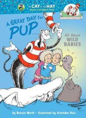 A Great Day for Pup: All About Wild Babies - Worth Bonnie