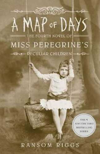 A Map of Days : Miss Peregrine´s Peculiar Children - Riggs Ransom