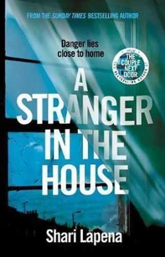 A Stranger in the House - Lapena Shari