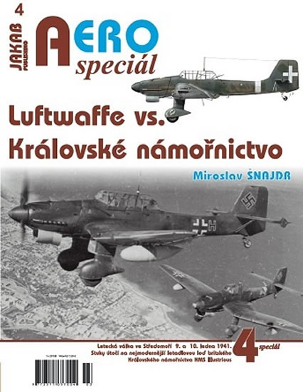 AEROspeciál 4 - Luftwaffe vs. Královské námořnictvo - Šnajdr Miroslav