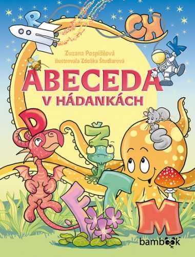 Abeceda v hádankách - Pospíšilová Zuzana