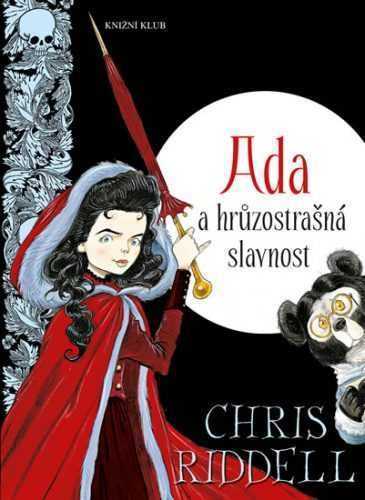 Ada a hrůzostrašná slavnost - Riddell Chris