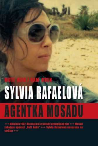 Agentka Mosadu - Sylvia Rafaelová - Kfir Moti