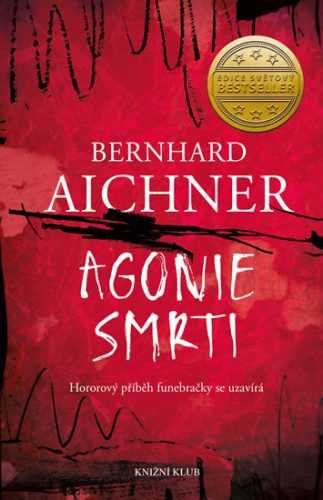 Agonie smrti - Aichner Bernhard