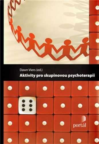 Aktivity pro skupinovou psychoterapii - Viers Dawn