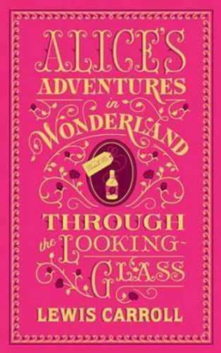 Alice´s Adventures in Wonderland and Through the Looking-Glass : (Barnes & Noble Collectible Classic - Carroll Lewis