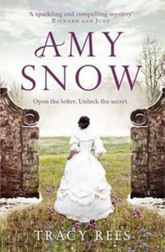 Amy Snow: The Richard & Judy Bestseller - Reesová Tracy