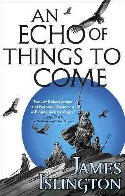 An Echo of Things to Come : Book Two of the Licanius trilogy - Islington James