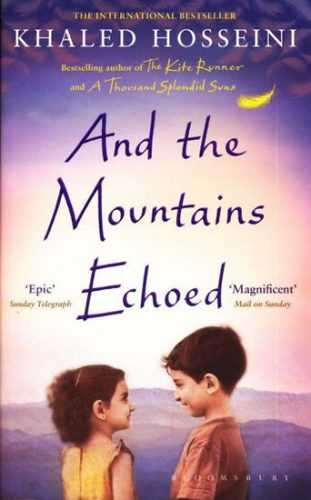 And the Mountains Echoed - Hosseini Khaled