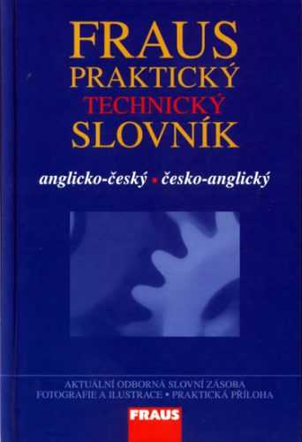 Anglicko-český a česko-anglický praktický technický slovník - kolektiv autorů - vázaná