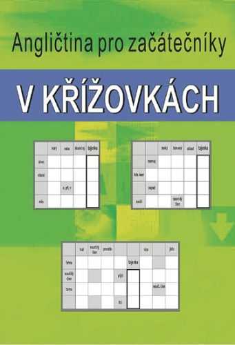 Angličtina pro začátečníky v křížovkách - Kašpar Ladislav - 14