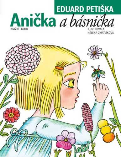 Anička a básnička - Petiška Eduard