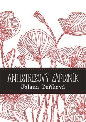 Antistresový zápisník - Daňková Jolana