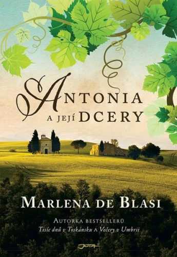 Antonia a její dcery - de Blasi Marlena