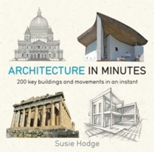 Architecture In Minutes - Hodgeová Susie