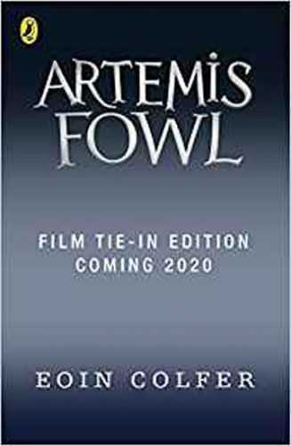 Artemis Fowl : Film Tie-In - Colfer Eoin