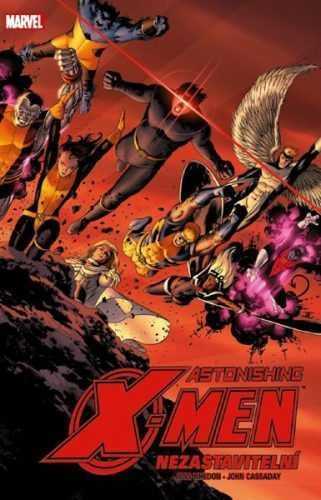 Astonishing X-Men 4 - Nezastavitelní - Whedon Joss