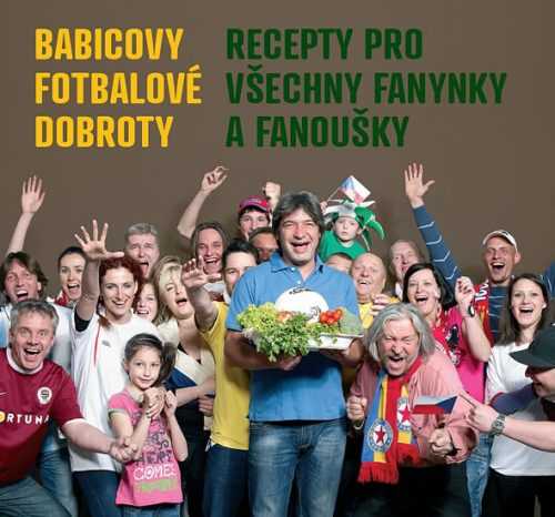 Babicovy fotbalové dobroty - Recepty pro všechny fanynky a fanoušky - Babica Jiří - 20