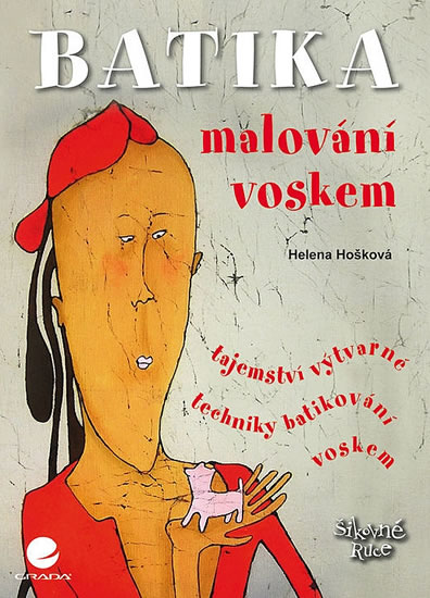 Batika - Malování voskem - Hošková Helena