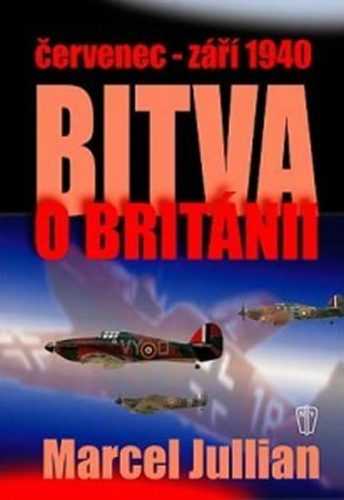 Bitva o Británii - července-září 1940 - Jullian Marcel - 16