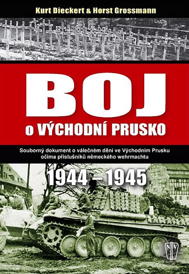 Boj o východní Prusko 1944-1945 - Dieckert Kurt