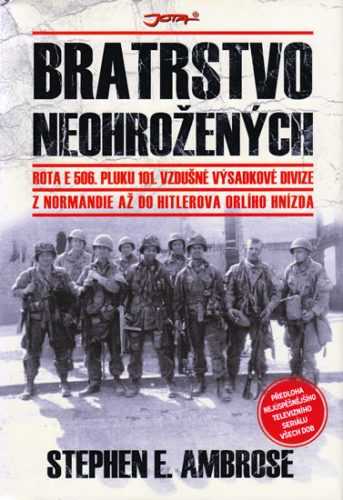 Bratrstvo neohrožených - Ambrose Stephen E. - 15