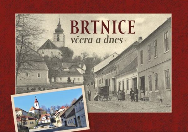 Brtnice včera a dnes - Eliáš Pavel