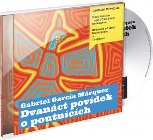 CD Dvanáct povídek o poutnících - Márquez Gabriel García - 13x14