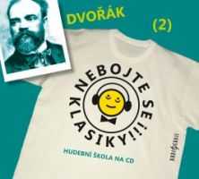 CD Nebojte se klasiky! 2 Antonín Dvořák - 13x14