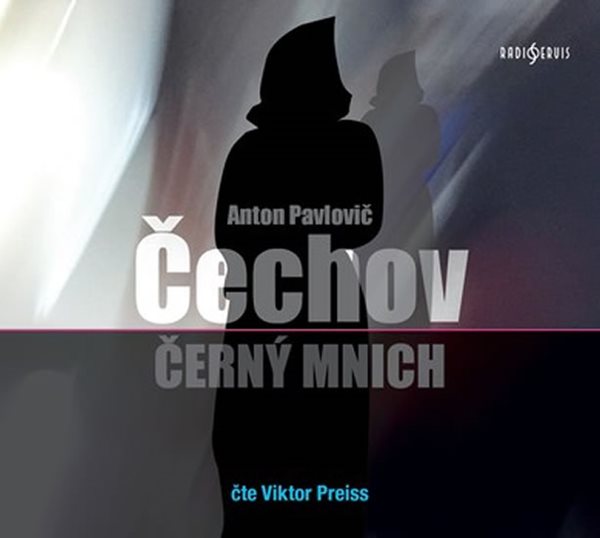 Černý mnich - CDmp3 (Čte Viktor Preiss) - Čechov Anton Pavlovič