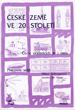 České země ve 20.století - co v učebnicích je i není pro 9.r. ZŠ - Sedlmayerová M.