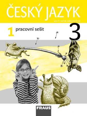 Český jazyk 3.r. pracovní sešit 1.díl - Kosová J.