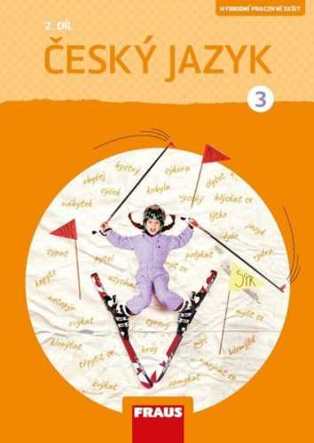 Český jazyk 3/2 – pracovní sešit - nová generace - Gabriela Babušová