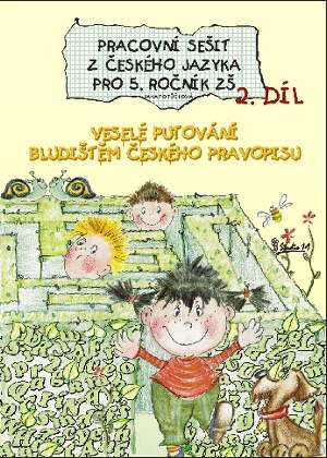 Český jazyk 5.r. pracovní sešit 2.díl - Potůčková Jana - A4