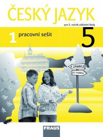 Český jazyk 5.ročník ZŠ - pracovní sešit 1 - Kosová J.