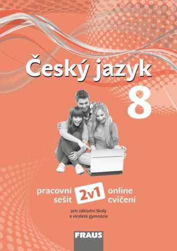 Český jazyk 8. ročník - pracovní sešit - nová generace - Krausová Z. a kol. - 210 x 297