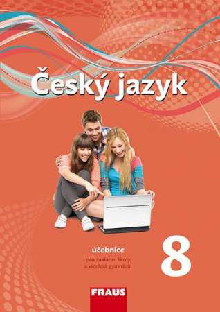 Český jazyk 8. ročník - učebnice - nová generace - Krausová Z. a kol. - 210 x 297