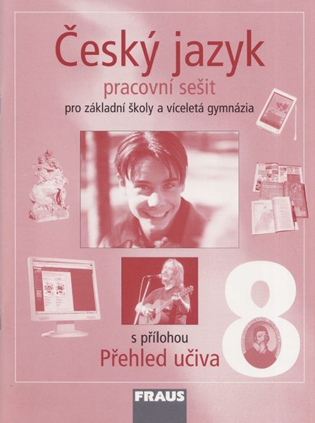 Český jazyk 8.r.ZŠ a víceletá gymnázia - pracovní sešit - Krausová