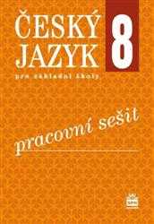 Český jazyk pro 8. ročník základní školy - pracovní sešit - Hošnová E.