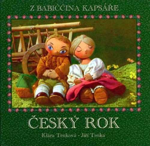 Český rok - z babiččina kapsáře - Trnková Klára