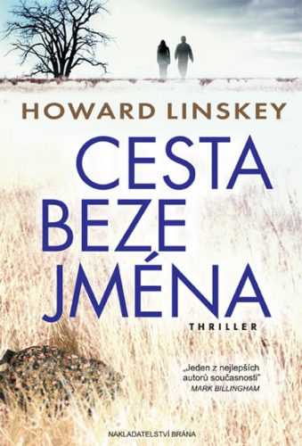 Cesta beze jména - Linskey Howard