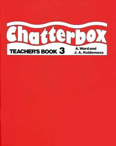 Chatterbox 3 - Teachers Book (metodická příručka) - Ward