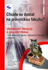 Chcete se dostat na právnickou fakultu ? 1. díl