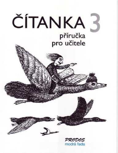 Čítanka 3-příručka pro učitele - Mikulenková