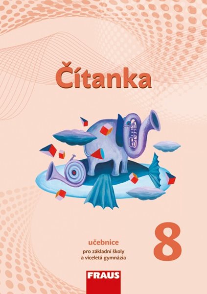 Čítanka 8 - učebnice /nová generace/ - Šebesta K.