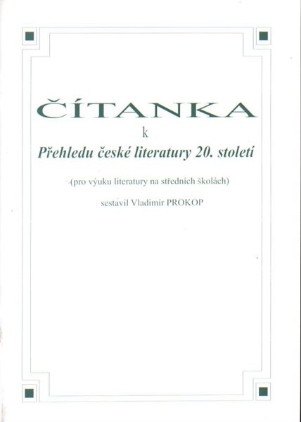 Čítanka k Přehledu české literatury 20. století - Prokop Vladimír