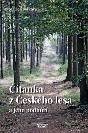 Čítanka z Českého lesa a jeho podhůří - Špačková Marie