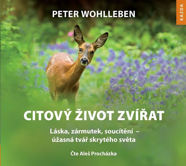 Citový život zvířat - CDmp3 (Čte Aleš Procházka) - Wohlleben Peter